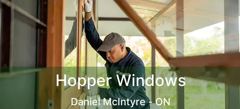  Hopper Windows Daniel McIntyre - ON