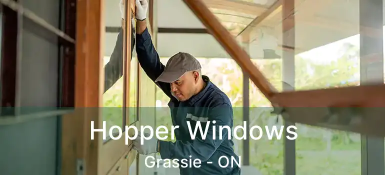  Hopper Windows Grassie - ON