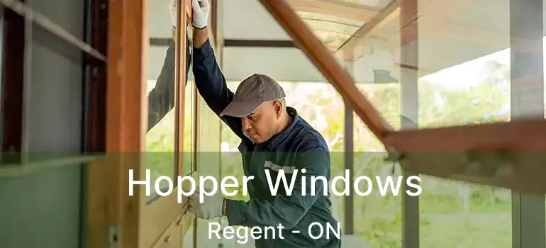  Hopper Windows Regent - ON