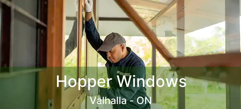 Hopper Windows Valhalla - ON