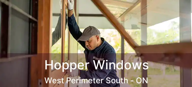  Hopper Windows West Perimeter South - ON