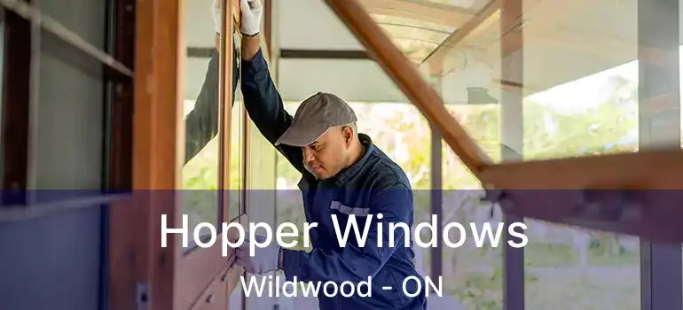  Hopper Windows Wildwood - ON