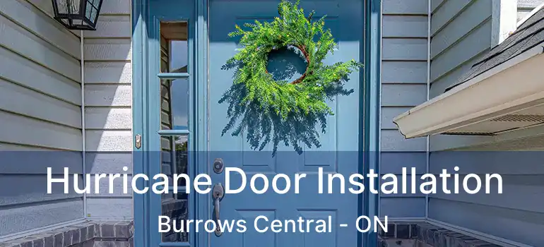  Hurricane Door Installation Burrows Central - ON