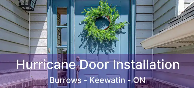  Hurricane Door Installation Burrows - Keewatin - ON