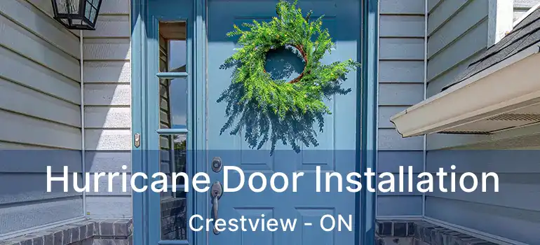  Hurricane Door Installation Crestview - ON