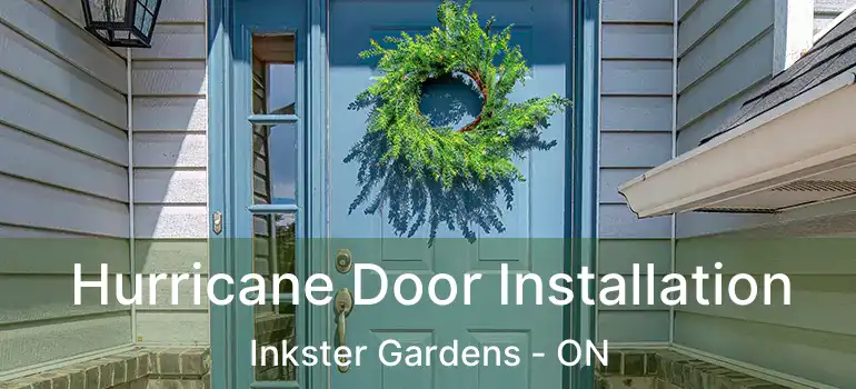  Hurricane Door Installation Inkster Gardens - ON