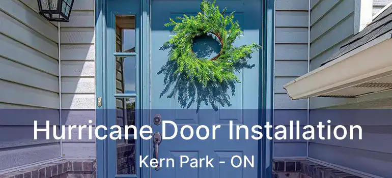  Hurricane Door Installation Kern Park - ON