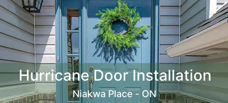  Hurricane Door Installation Niakwa Place - ON