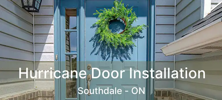  Hurricane Door Installation Southdale - ON
