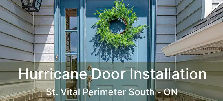  Hurricane Door Installation St. Vital Perimeter South - ON