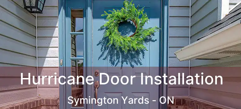  Hurricane Door Installation Symington Yards - ON