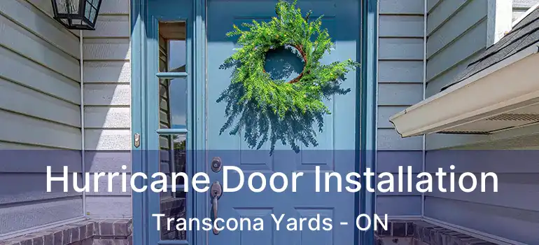  Hurricane Door Installation Transcona Yards - ON