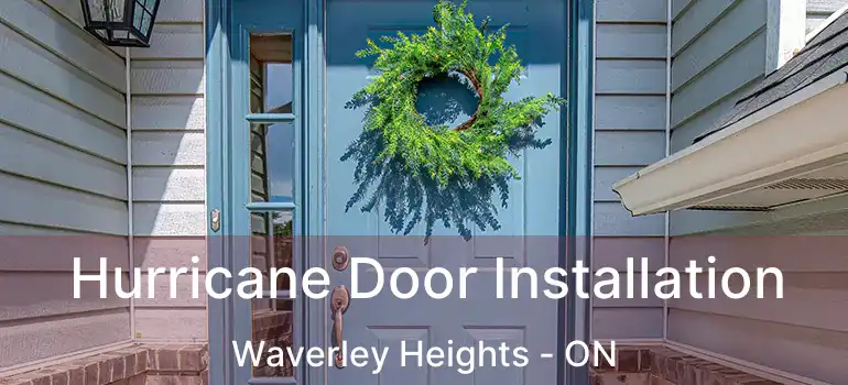  Hurricane Door Installation Waverley Heights - ON