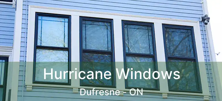  Hurricane Windows Dufresne - ON