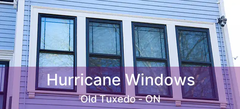  Hurricane Windows Old Tuxedo - ON