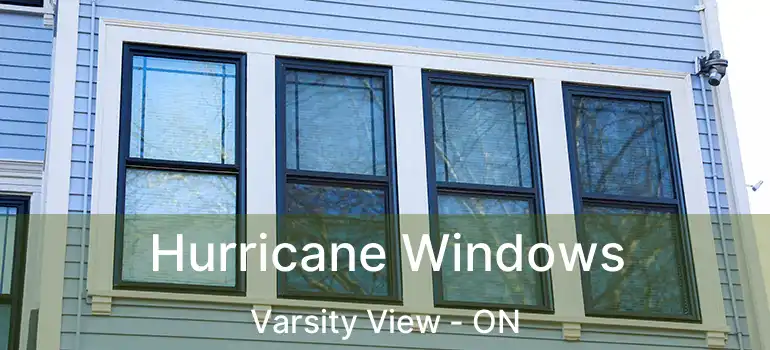  Hurricane Windows Varsity View - ON