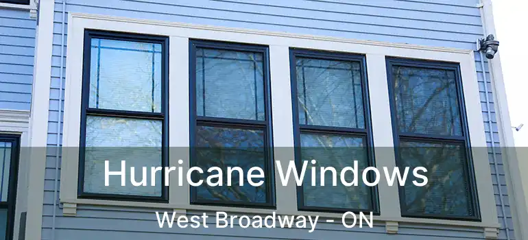  Hurricane Windows West Broadway - ON