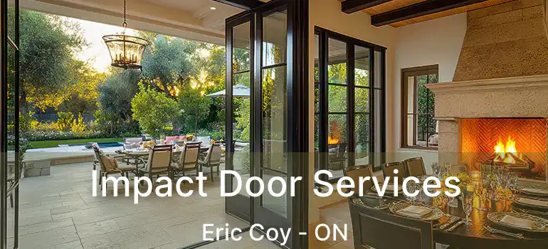  Impact Door Services Eric Coy - ON