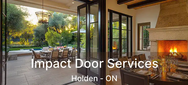  Impact Door Services Holden - ON