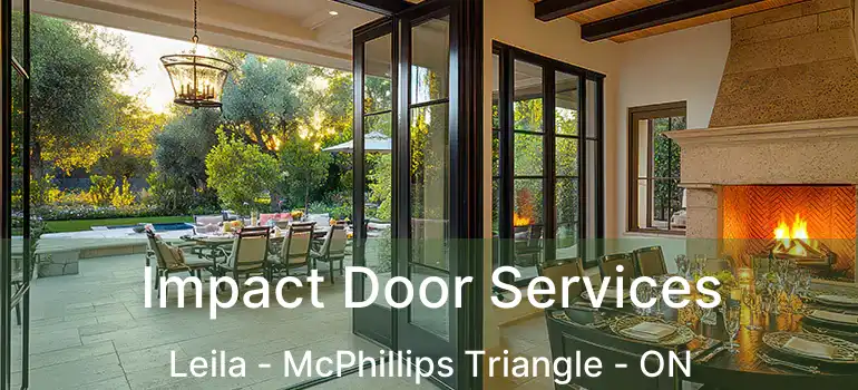  Impact Door Services Leila - McPhillips Triangle - ON