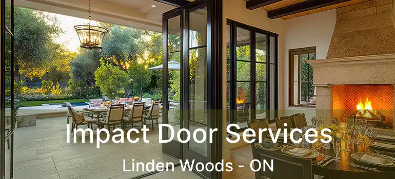  Impact Door Services Linden Woods - ON