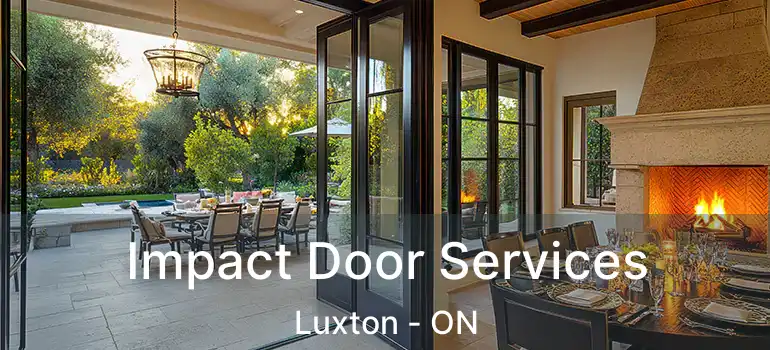  Impact Door Services Luxton - ON