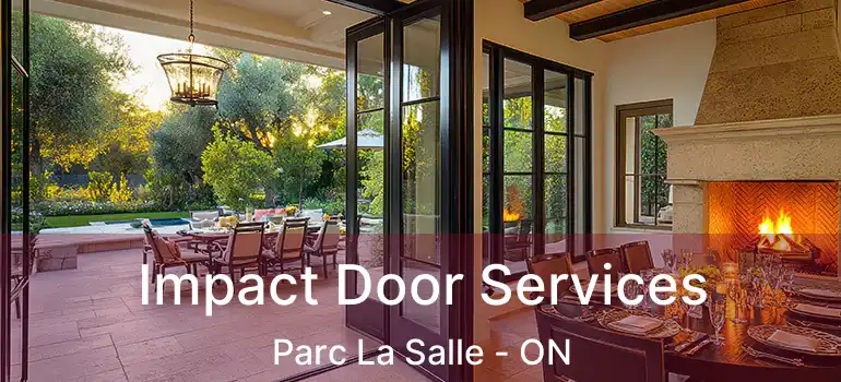  Impact Door Services Parc La Salle - ON