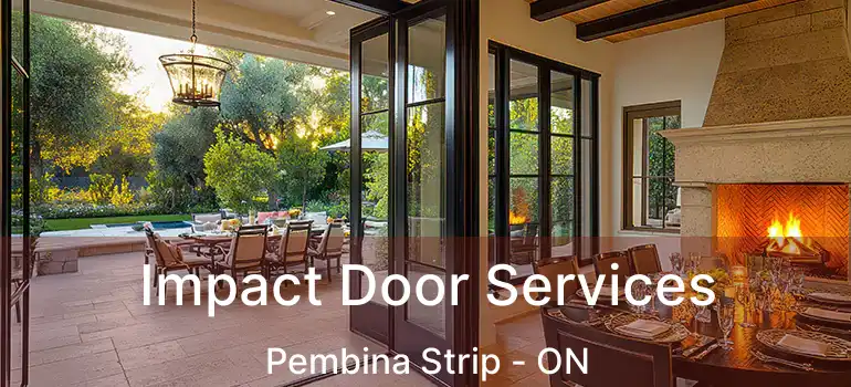  Impact Door Services Pembina Strip - ON