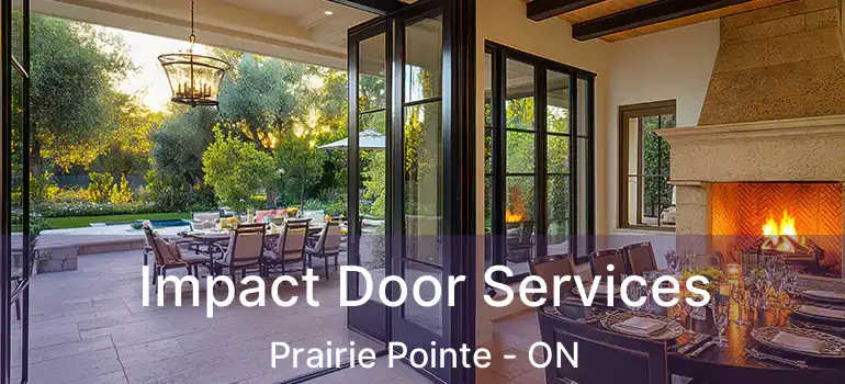  Impact Door Services Prairie Pointe - ON