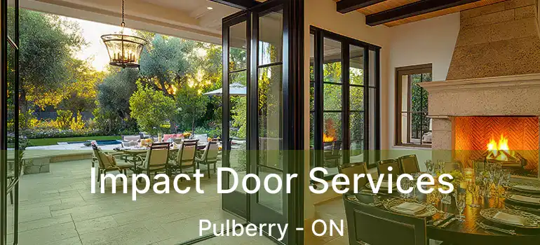  Impact Door Services Pulberry - ON