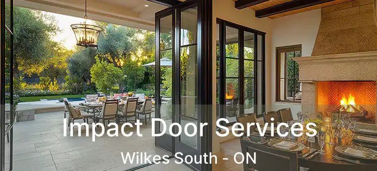  Impact Door Services Wilkes South - ON