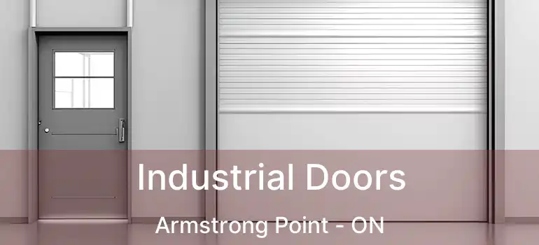  Industrial Doors Armstrong Point - ON