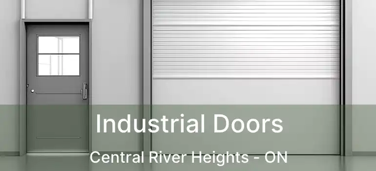  Industrial Doors Central River Heights - ON