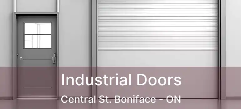  Industrial Doors Central St. Boniface - ON