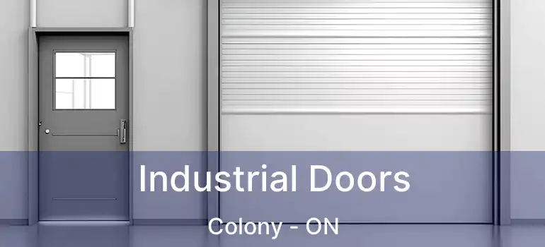  Industrial Doors Colony - ON