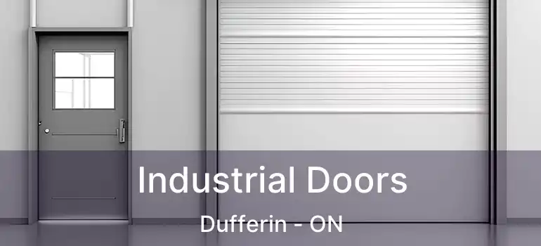  Industrial Doors Dufferin - ON