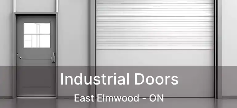  Industrial Doors East Elmwood - ON