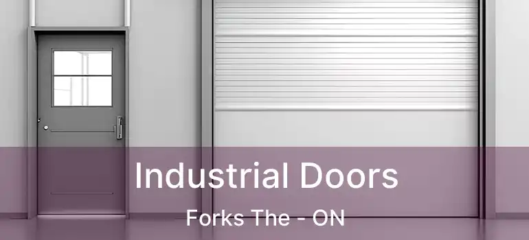  Industrial Doors Forks The - ON