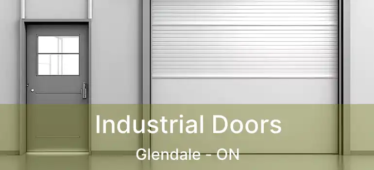  Industrial Doors Glendale - ON