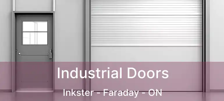  Industrial Doors Inkster - Faraday - ON