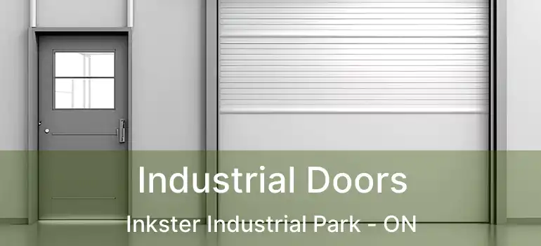  Industrial Doors Inkster Industrial Park - ON