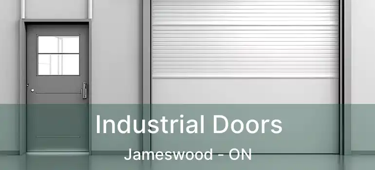  Industrial Doors Jameswood - ON
