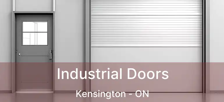  Industrial Doors Kensington - ON