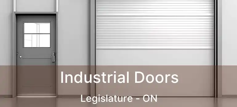  Industrial Doors Legislature - ON