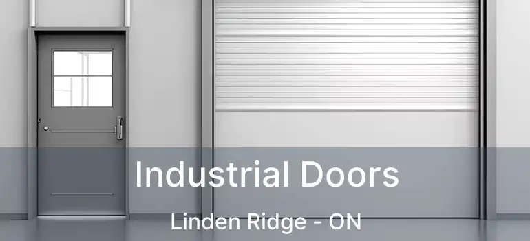  Industrial Doors Linden Ridge - ON