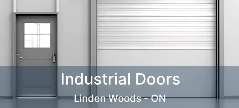  Industrial Doors Linden Woods - ON