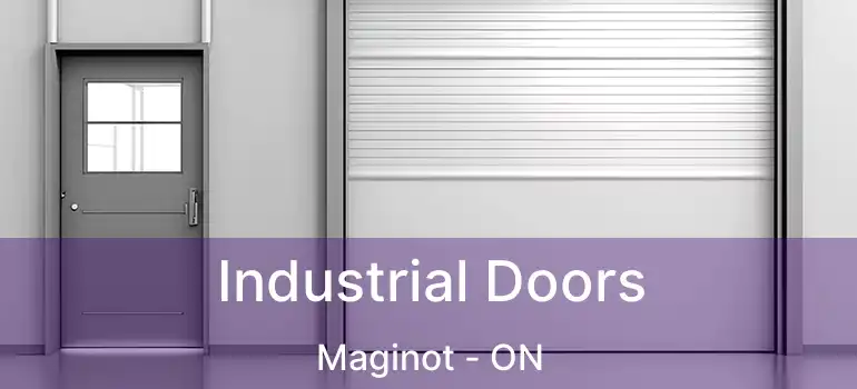  Industrial Doors Maginot - ON
