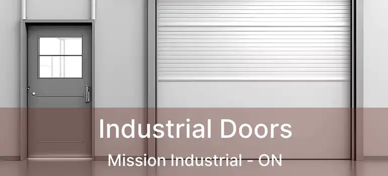  Industrial Doors Mission Industrial - ON