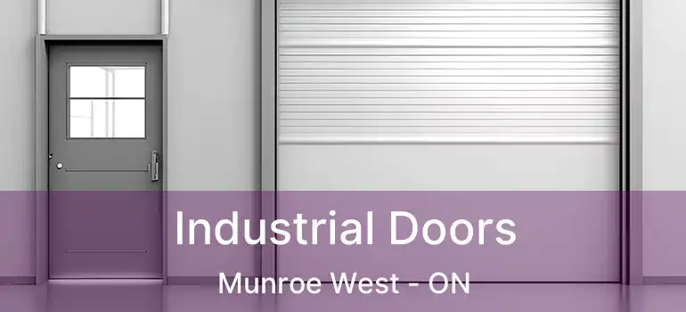  Industrial Doors Munroe West - ON