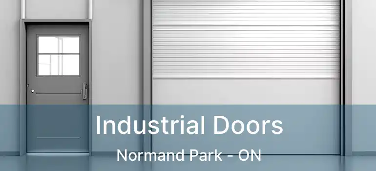  Industrial Doors Normand Park - ON